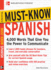 Must-Know Spanish: 4, 000 Words That Give You the Power to Communicate