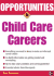 Opportunities in Child Care Careers