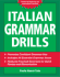 Italian Grammar Drills (Drills Series)