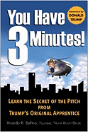 You Have Three Minutes! Learn the Secret of the Pitch From Trump's Original Apprentice