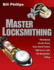 Master Locksmithing: an Expert's Guide to Master Keying, Intruder Alarms, Access Control Systems, High-Security Locks...