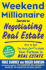 Weekend Millionaire Secrets to Negotiating Real Estate: How to Get the Best Deals to Build Your Fortune in Real Estate