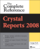 Crystal Reports 2008: the Complete Reference (Osborne Complete Reference Series)