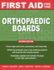 First Aid for the Orthopaedic Boards (First Aid Specialty Boards)