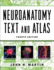 Neuroanatomy Text and Atlas