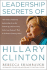 Leadership Secrets of Hillary Clinton