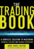 The Trading Book: a Complete Solution to Mastering Technical Systems and Trading Psychology