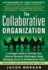 The Collaborative Organization: a Strategic Guide to Solving Your Internal Business Challenges Using Emerging Social and Collaborative Tools (Business Books)