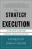 The Strategy of Execution: a Five Step Guide for Turning Vision Into Action (Business Books)