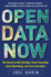 Open Data Now: the Secret to Hot Startups, Smart Investing, Savvy Marketing, and Fast Innovation