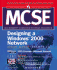 McSe Designing a Windows 2000 Network Study Guide (Exam 70-221)