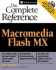 Macromedia Flash Mx: the Complete Reference