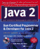 Sun Certified Programmer & Developer for Java 2 Study Guide (Exam 310-035 & 310-027)