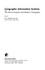 Geographic Information Systems: the Microcomputer and Modern Cartography Taylor, D.R.F. and Taylor, D. R. Fraser
