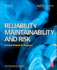 Reliability, Maintainability and Risk: Practical Methods for Engineers Including Reliability Centred Maintenance and Safety-Related Systems, 8th Edition