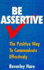 Be Assertive