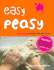 Easy Peasy: Real Cooking for Kids Who Want to Eat: Real Food for Kids Who Want to Cook