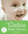 The Celtic Baby Names Book (Reference)