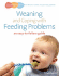 Weaning and Coping With Feeding Problems: an Easy-to-Follow Guide