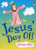 Jesus' Day Off