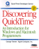 Discovering Quicktime: an Introduction for Windows and Macintosh Programmers (Quicktime Developer Series)