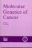 Molecular Genetics of Cancer (Human Molecular Genetics Series)
