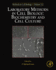 Laboratory Methods in Cell Biology, Vol. 112