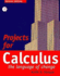 Projects for Calculus the Language of Change, Second Edition: Calculus: the Language of Change