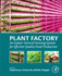 Plant Factory: an Indoor Vertical Farming System for Efficient Quality Food Production