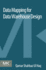 Data Mapping for Data Warehouse Design