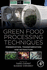 Green Food Processing Techniques: Preservation, Transformation and Extraction