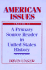 American Issues Volume II a Primary Source Reader in United States History