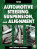 Automotive Steering, Suspension, and Alignment, Third Edition