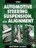 Automotive Steering, Suspension, and Alignment