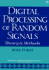 Digital Processing of Random Signals: Theory and Methods/Book and Disk (Prentice Hall Information and System Sciences Series)