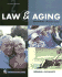 Law and Aging: Essentials of Elder Law