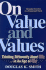 On Value and Values: Thinking Differently About We in an Age of Me