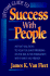 Lifetime Guide to Success With People: Instant Solutions to Your Toughest Problems-on the Job, in the Community, With Family and Friends