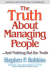 The Truth about Managing People: And Nothing But the Truth