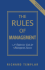 Rules of Management, the: a Definitive Code for Managerial Success