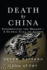 Death By China: Confronting the Dragon-a Global Call to Action