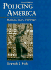 Policing America: Methods, Issues, Challenges, 2nd