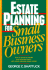 Estate Planning for Small Business Owners