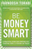 Be Money Smart: a Practical Guide for Starting Out, Starting Over & Staying on Track