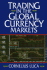 Trading in the Global Currency Markets 2nd Second Edition