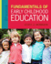 Fundamentals of Early Childhood Education
