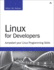 Linux for Developers: Jumpstart Your Linux Programming Skills