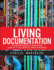 Living Documentation: Continuous Knowledge Sharing By Design
