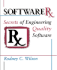 Software Rx: Secrets of Engineering Quality Software