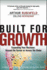 Built for Growth: Expanding Your Business Around the Corner Or Across the Globe